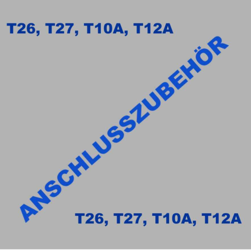 Anschlusszubehör T26, T27, T10, T12A-hTM-getraenkezapfanlagen.net Anschlusszubehör T26, T27, T10, T12A-hTM--getraenkezapfanlagen.net